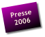 Presse 2006